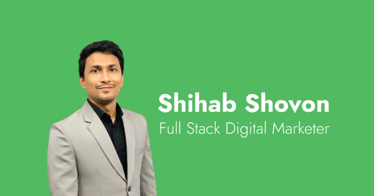 Shihab Shovon - Full Stack Digital marketing