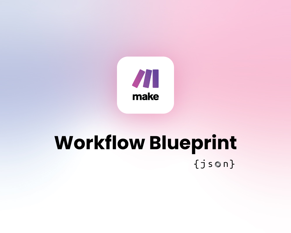Make.com SEO Automation Workflow Blueprint Download